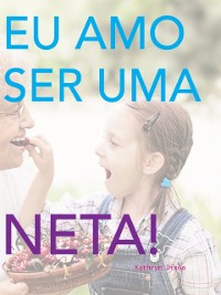 Cover Eu Amo Ser Uma Neta