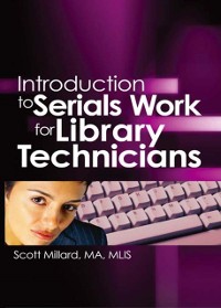 Cover Introduction to Serials Work for Library Technicians