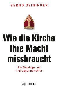 Cover Wie die Kirche ihre Macht missbraucht