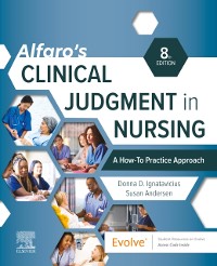 Cover Alfaro's Clinical Judgment in Nursing: A How-To Practice Approach - E-Book