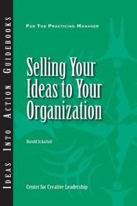 Cover Selling Your Ideas to Your Organization