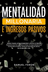 Cover Mentalidad millonaria e ingresos pasivos