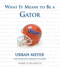 Cover What It Means to Be a Gator