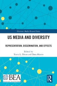 Cover US Media and Diversity : Representation, Dissemination, and Effects