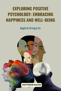 Cover Exploring Positive Psychology