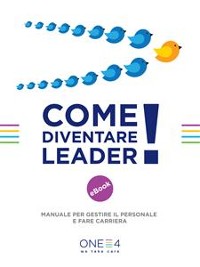 Cover Come diventare Leader!