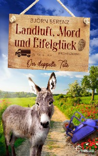 Cover Landluft, Mord und Eifelglück: Der doppelte Tote