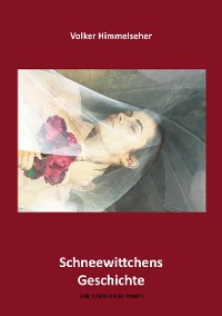 Cover Schneewittchens Geschichte