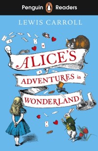 Cover Penguin Readers Level 2: Alice's Adventures in Wonderland (ELT Graded Reader)