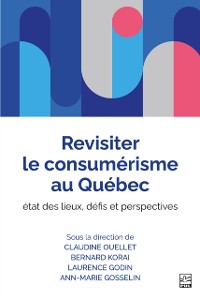 Cover Revisiter le consumérisme au Québec