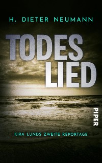 Cover Todeslied – Kira Lunds zweite Reportage