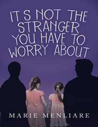 Cover It's Not the Stranger You Have to Worry About