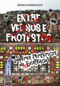 Cover Entre Versos e Protestos: Saberes Periféricos de (Re)existência