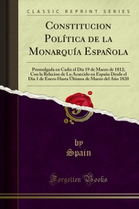 Cover Constitucion Politica de la Monarquia Espanola