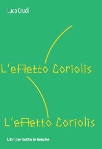 Cover L'effetto Coriolis