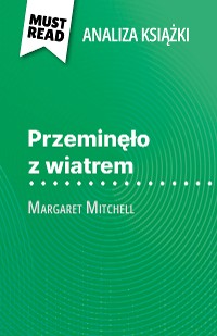 Cover Przeminęło z wiatrem książka Margaret Mitchell (Analiza książki)