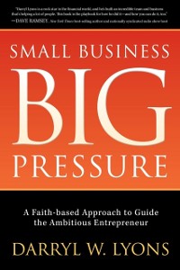 Cover Small Business Big Pressure