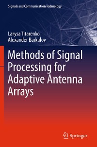 Cover Methods of Signal Processing for Adaptive Antenna Arrays