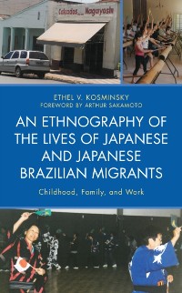 Cover Ethnography of the Lives of Japanese and Japanese Brazilian Migrants