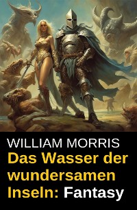 Cover Das Wasser der wundersamen Inseln: Fantasy