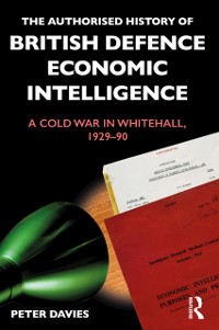 Cover Authorised History of British Defence Economic Intelligence