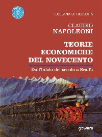 Cover Teorie economiche del Novecento. Dall’inizio del secolo a Sraffa