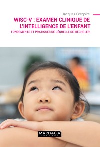 Cover WISC-V : Examen clinique de l'intelligence de l'enfant