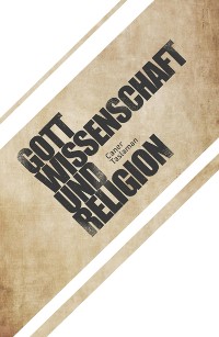 Cover Caner Taslaman - Gott, Wissenschaft und Religion