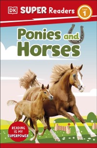 Cover DK Super Readers Level 1 Ponies and Horses