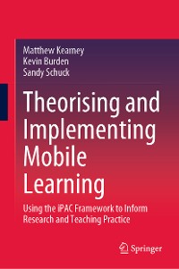 Cover Theorising and Implementing Mobile Learning