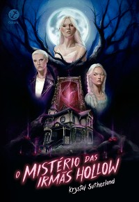 Cover O mistério das irmãs Hollow
