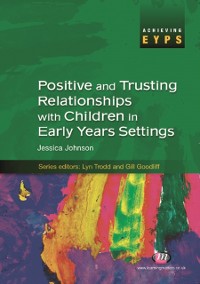 Cover Positive and Trusting Relationships with Children in Early Years Settings