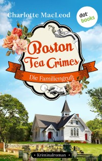 Cover Boston Tea Crimes – Die Familiengruft