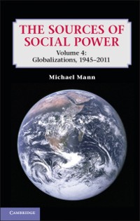 Cover Sources of Social Power: Volume 4, Globalizations, 1945 2011