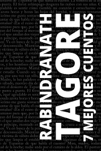 Cover 7 mejores cuentos de Rabindranath Tagore