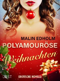 Cover Polyamouröse Weihnachten - Erotische Novelle