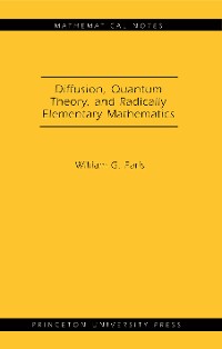 Cover Diffusion, Quantum Theory, and Radically Elementary Mathematics. (MN-47)