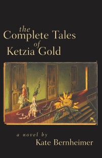 Cover Complete Tales of Ketzia Gold