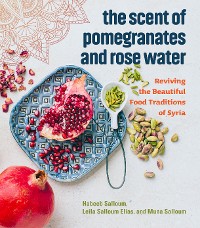 Cover The Scent of Pomegranates and Rose Water