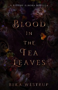 Cover Blood in the Tea Leaves