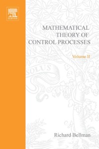 Cover Introduction to the Mathematical Theory of Control Processes: Nonlinear Processes v. 2