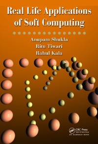 Cover Real Life Applications of Soft Computing