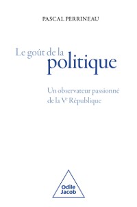 Cover Le Gout de la politique