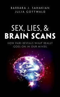 Cover Sex, Lies, and Brain Scans