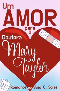 Cover Um Amor Para a Doutora Mary Taylor