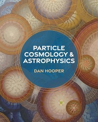 Cover Particle Cosmology and Astrophysics