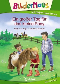 Cover Bildermaus - Ein großer Tag für das kleine Pony