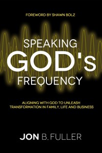 Cover Speaking God's Frequency
