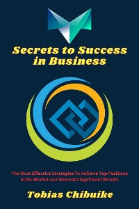 Cover Secrets to Success in Business