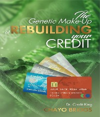 Cover The Genetic Make-Up of Rebuilding Your Credit